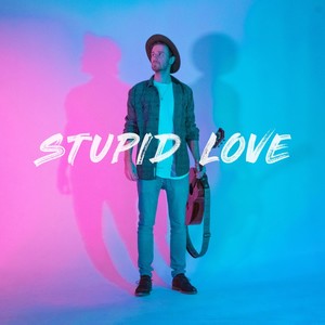 Stupid Love
