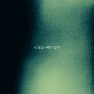 White Mirrors (Explicit)