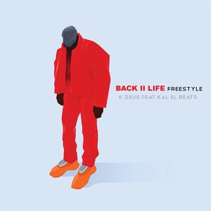 Back II Life Freestyle (feat. Kal El Beats)