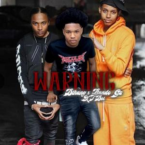 Warning (feat. T dot, Yfwpax & Justin4L) (Explicit)