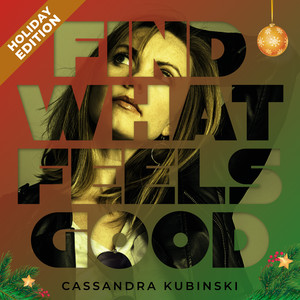 Find What Feels Good (Holiday Version)