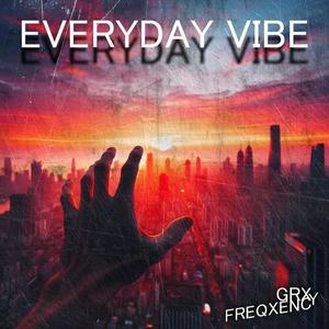 EVERYDAY VIBE
