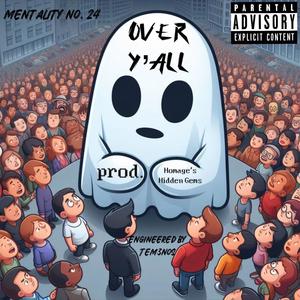 OVER Y'ALL (Explicit)