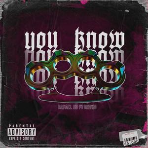 You Know(feat. Rayko) (Explicit)