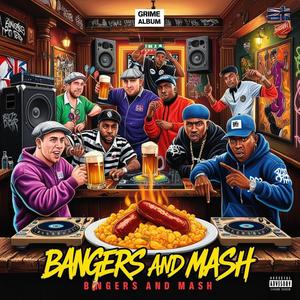 Bangers And Mash (Explicit)