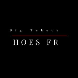 Hoes Fr (Explicit)