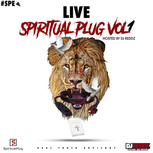 Spiritual Plug, Vol. 1 Hosted by DJ Reddz