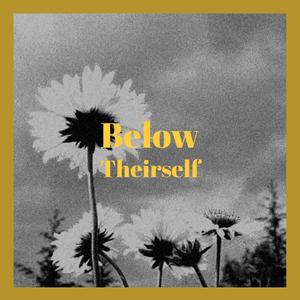 Below Theirself