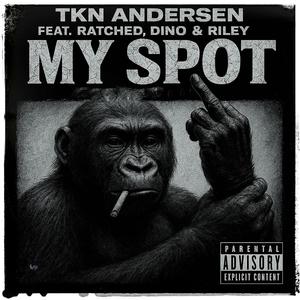 My spot (feat. Radtched, Dinno & Riley)
