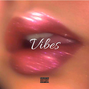 Vibes (feat. B.W.A Gang) [Explicit]