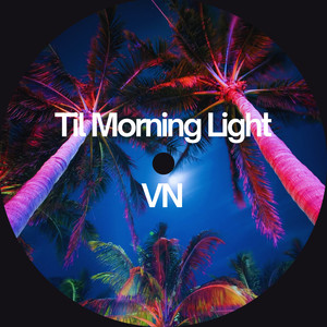 Til Morning Light (Club Mix)