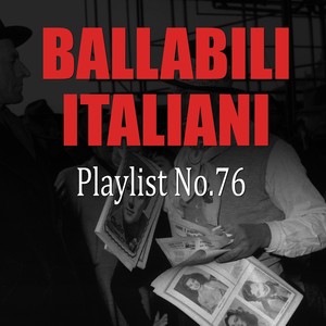 Ballabili italiani, Playlist No. 76