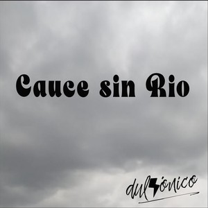 Cauce Sin Río