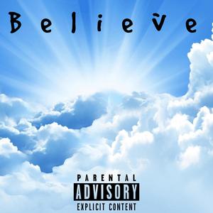 Believe (Explicit)