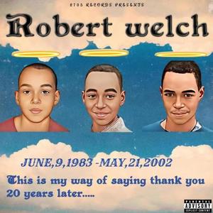 Robert Welch (Explicit)