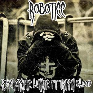 Psychopathic Lunatic (Explicit)