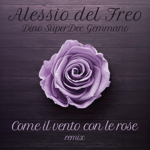 Come il vento con le rose (Remix)