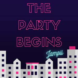 JAMPII - The Party Begins