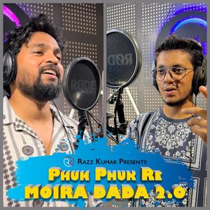 Phuk Phuk Re Moira Dada (feat. Subham Riku)