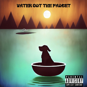 Water Out The Faucet (Explicit)