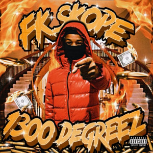 1300 Degreez (Explicit)