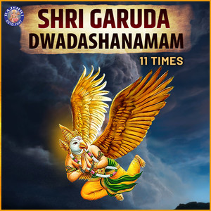 Shri Garuda Dwadashanamam 11 Times