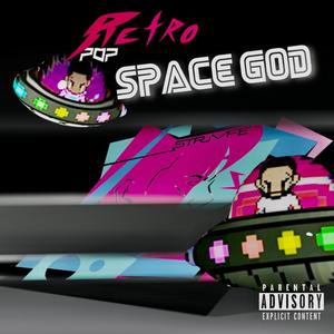 RETRO POP FUTURE 2: (RETRO POP SPACE GOD) [Explicit]