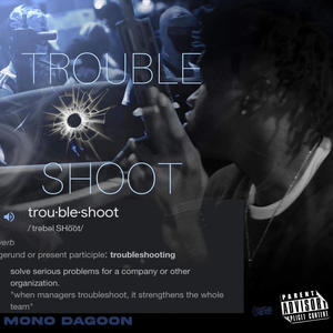 Trouble Shoot (Explicit)