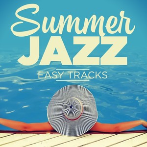 Summer Jazz / Easy Tracks