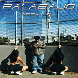 PA' ABAJO (feat. Dj Alexis Nájera) (Explicit)