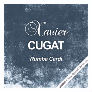 Xavier Cugat - Muchachita (Remastered)