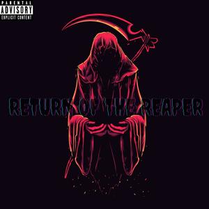 Return Of The Reaper (feat. Pele Von Doom) [Explicit]