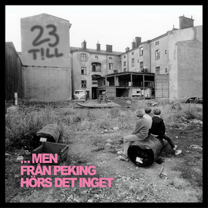 ...Men från Peking hörs det inget (Remastered 2024)