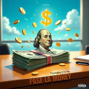 PASE LA MONEY (feat. DM ighD) (Explicit)