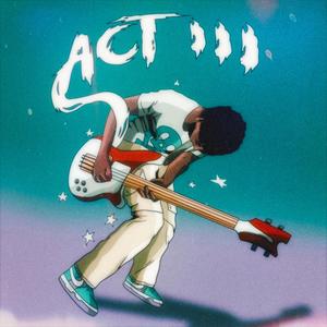 ACT III (Explicit)