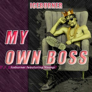 My Own Boss (Explicit)