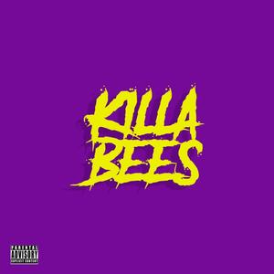 Killa Bees (Explicit)