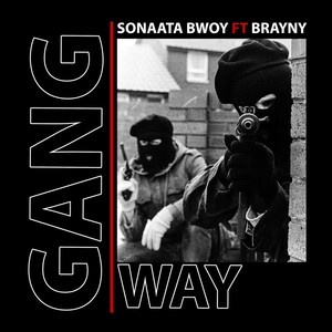 Gang Way (Explicit)