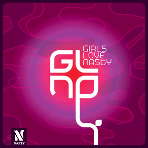 Girls Love N.A.S.T.Y.