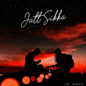 Jatt Sikka (feat. Im Anil)