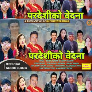 Pardesiko Bedana (feat. Babita Pakhrin & Bishal yonjan)