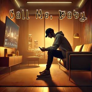 Call Me, Baby