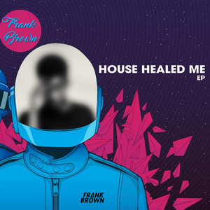 House Healed Me