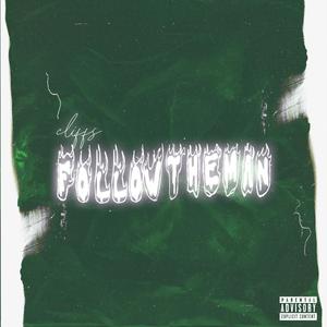 FOLLOW THE MAN (Explicit)