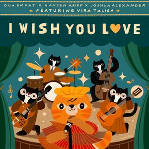 I Wish You Love (feat. Vira Talisa)