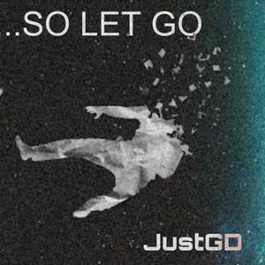 SO LET GO