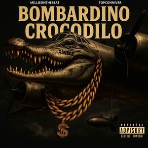 Bombardino Crocodilo (Explicit)