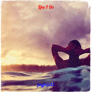 Like I Do (Explicit)