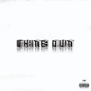 White Out (Explicit)