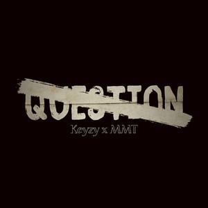 No Question(feat. MMT) (Explicit)